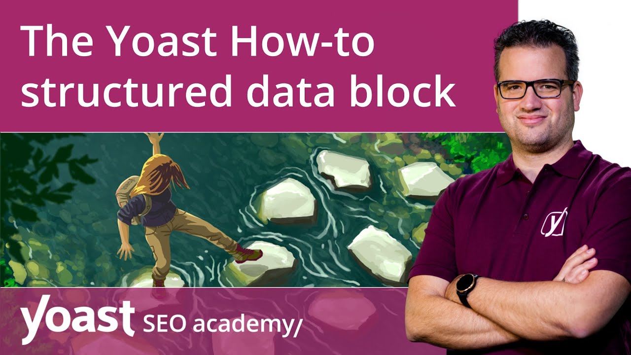 The Yoast How-to structured data block | Structured data for beginners
