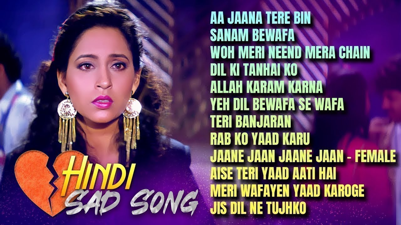 90s हिंदी दर्द भरे गाने - 90s Hindi Sad Song |  Aa Jaana Tere Bin, Sanam Bewafa, Woh Meri Neend Mera