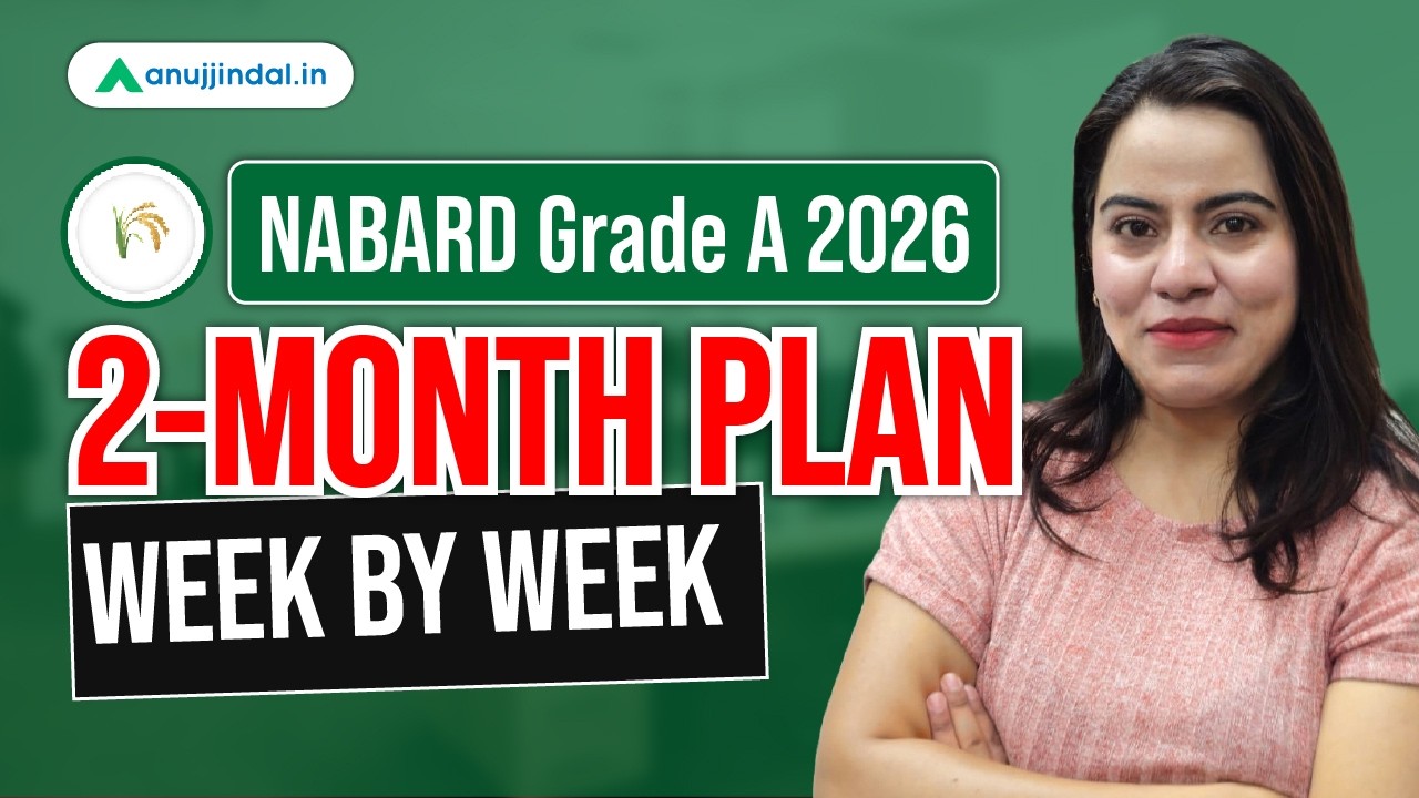 2-Month NABARD Study Plan | NABARD Grade A 2026  | NABARD Grade A Strategy | NABARD | Anuj Jindal