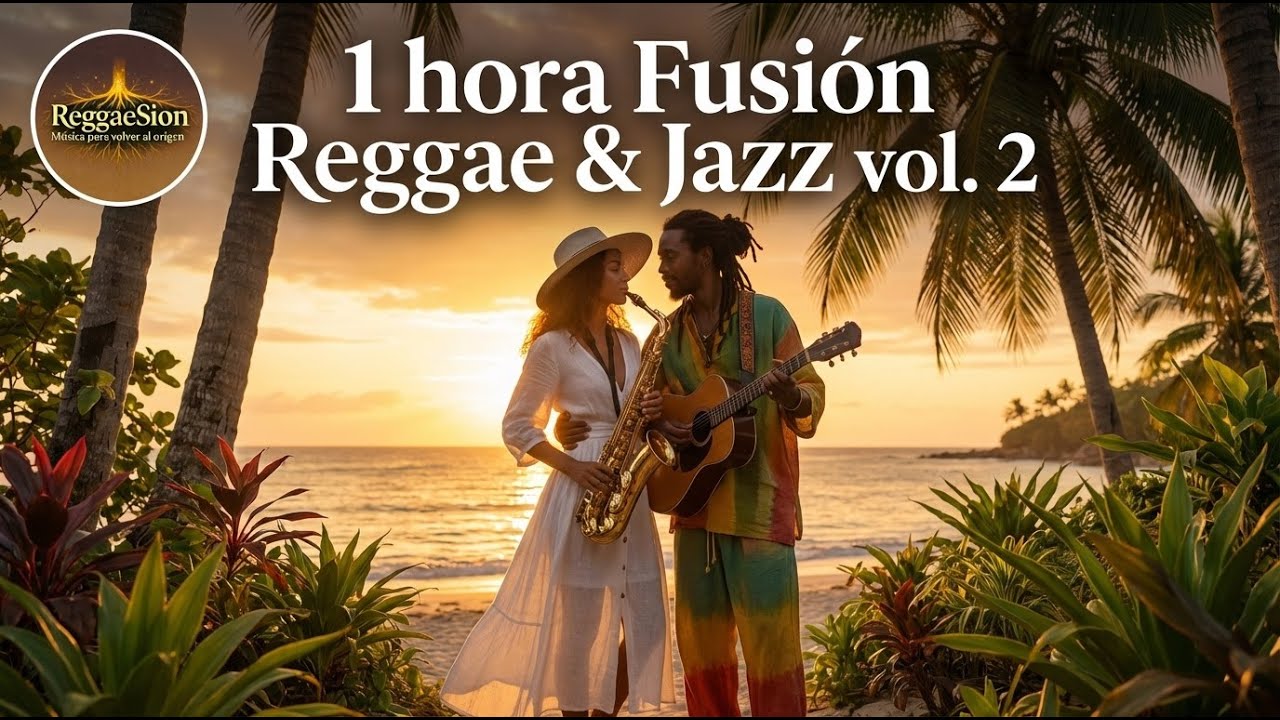 Reggae-Jazz Lounge: Música Suave para Trabajar y Estudiar | ReggaeSion Vol. 2