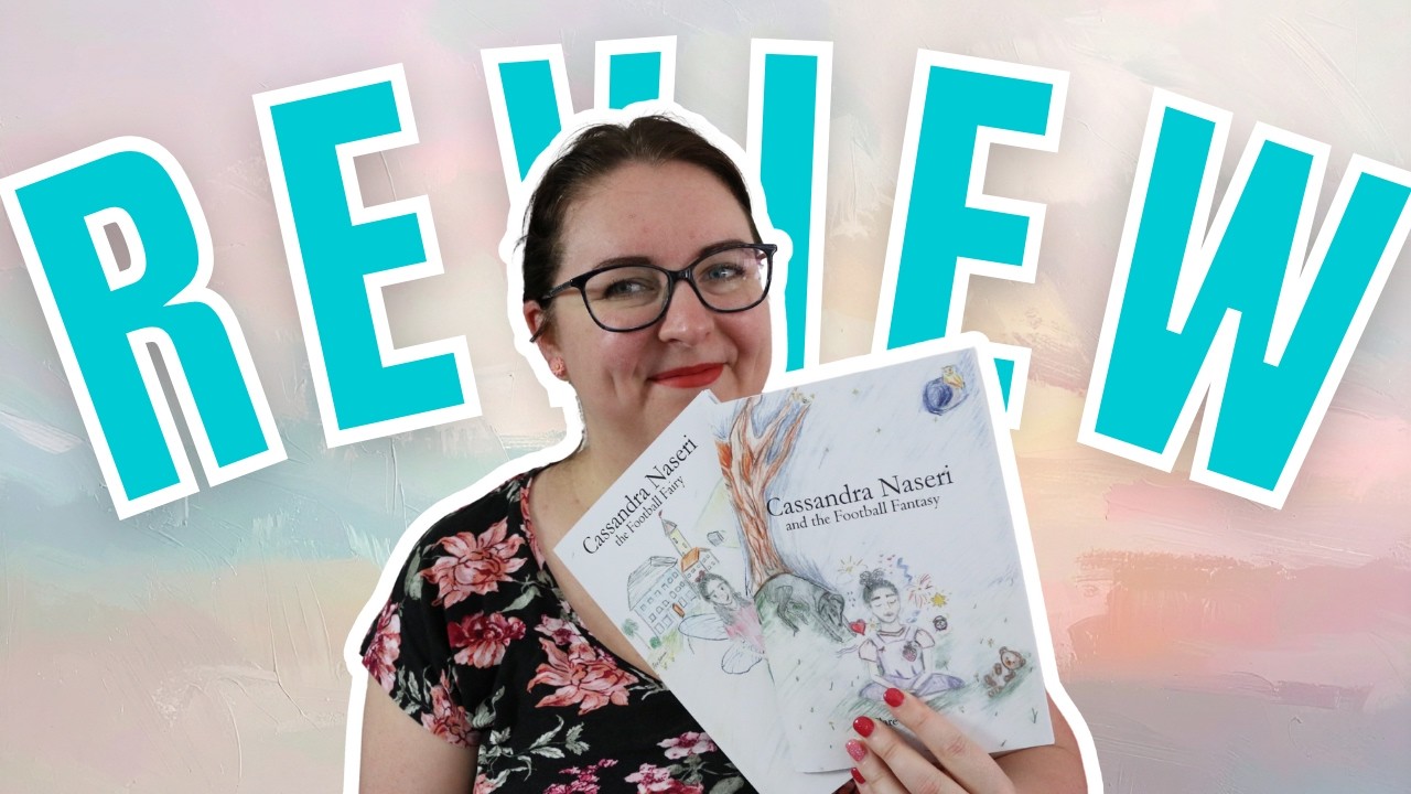 Review: Cassandra Naseri the Football Fairy & Cassandra Naseri and the Football Fantasy