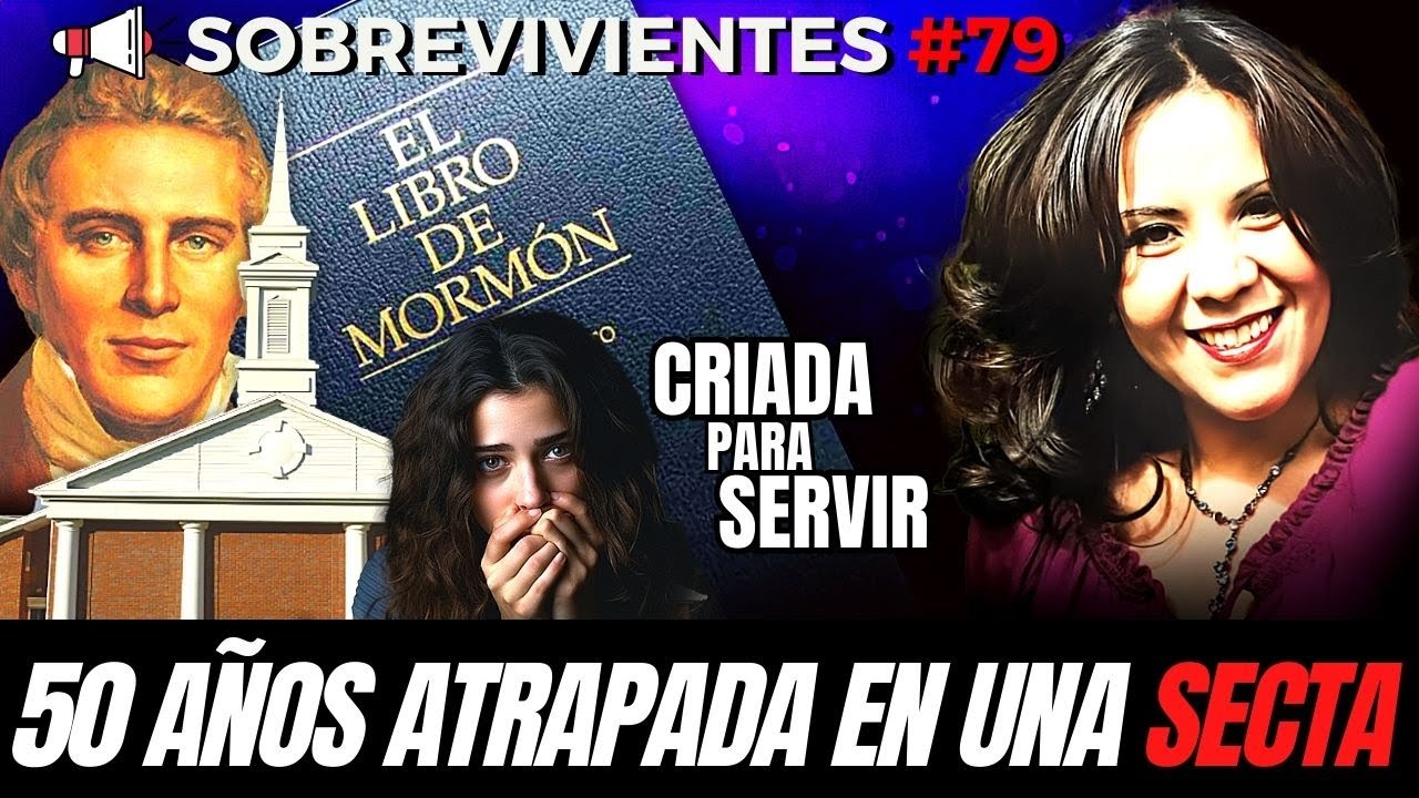 50 A&Ntilde;OS ATRAPADA en UTAH dentro de los MORMONES | Sobrevivientes #Sectas #79