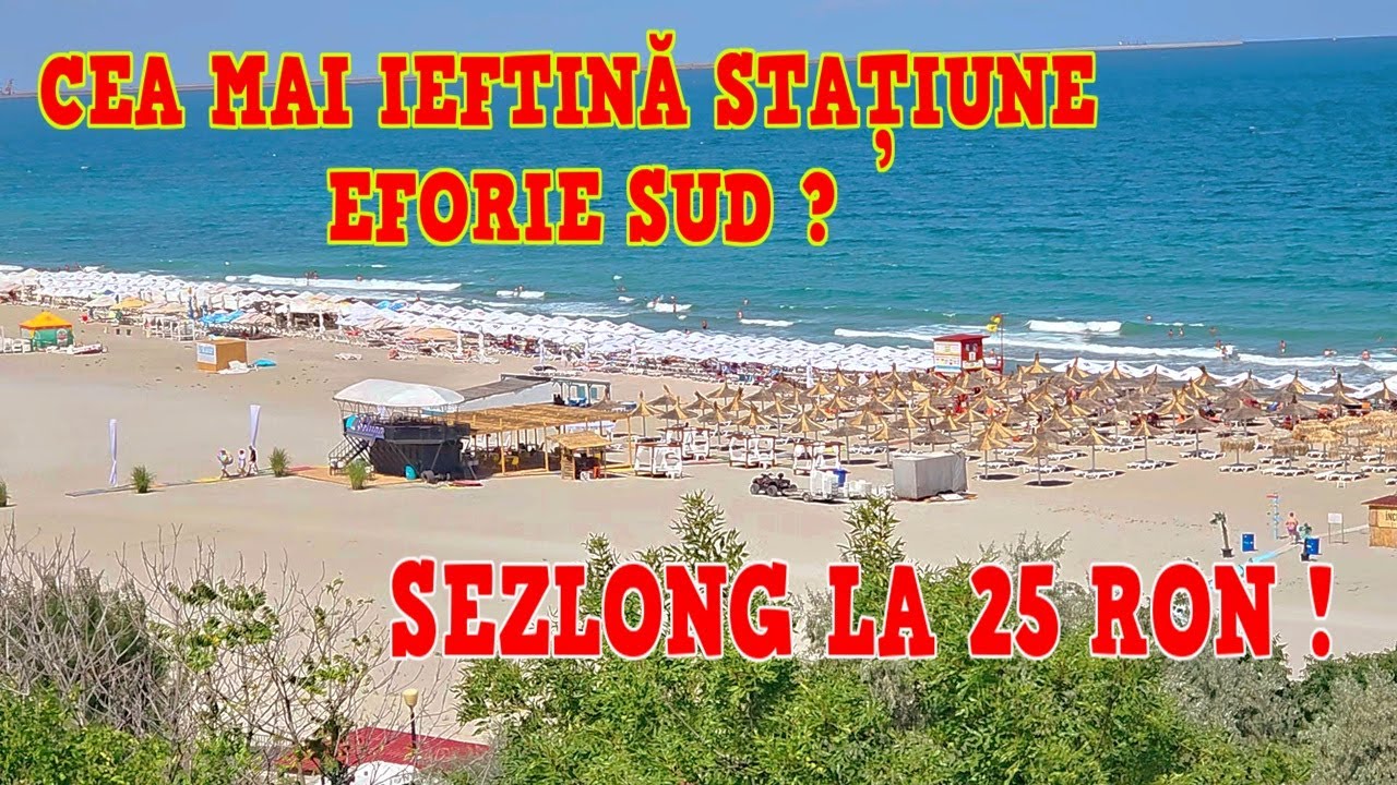 EFORIE SUD ESTE CEA MAI IEFTINĂ STATIUNE ! PREȚURI MICI CHIAR SI PE PLAJA