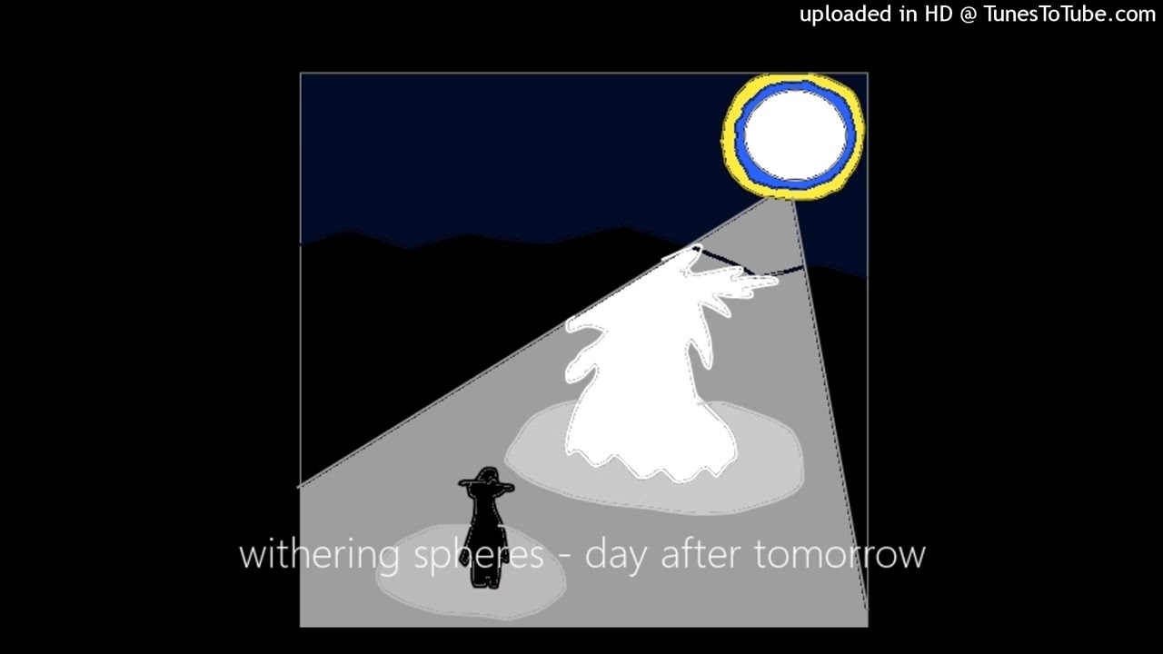 withering spheres - day after tomorrow