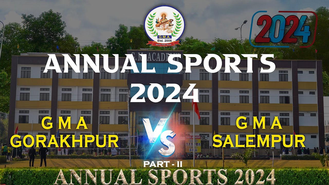 Part -02 | GM Academy Annual Sports Day 2024 | Gorakhpur vs Salempur | Kabaddi, Kho-Kho & Volleyball