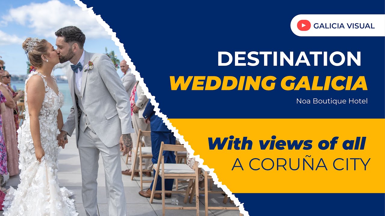Magical Destination Wedding | Coruña, Spain