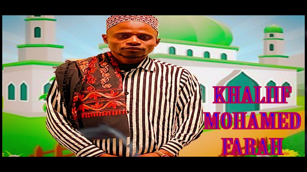 KHALIIF MOHAMED SHEIKH FARAH/NEW QASIIDA DA'IMOW ILLAHOW 2023