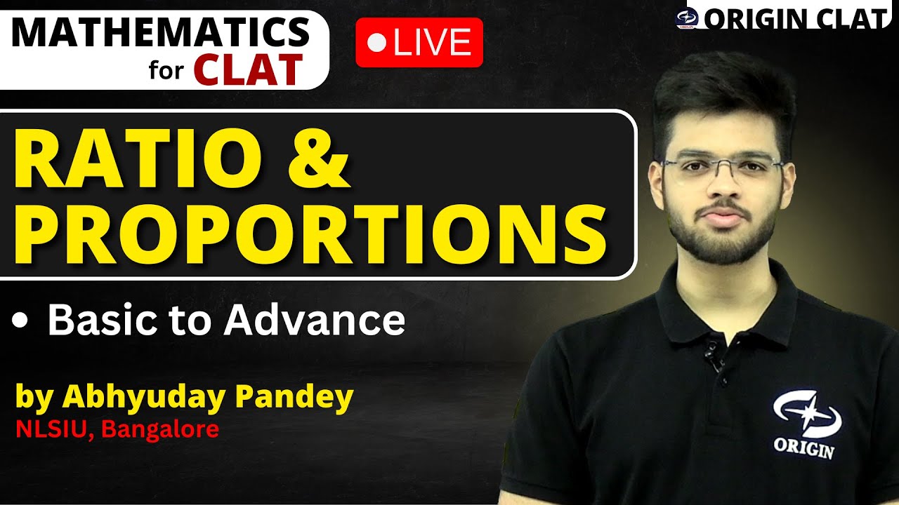 Ratio & Proportions | Maths for CLAT 2025 | Quantitative Technique | Abhyuday Pandey