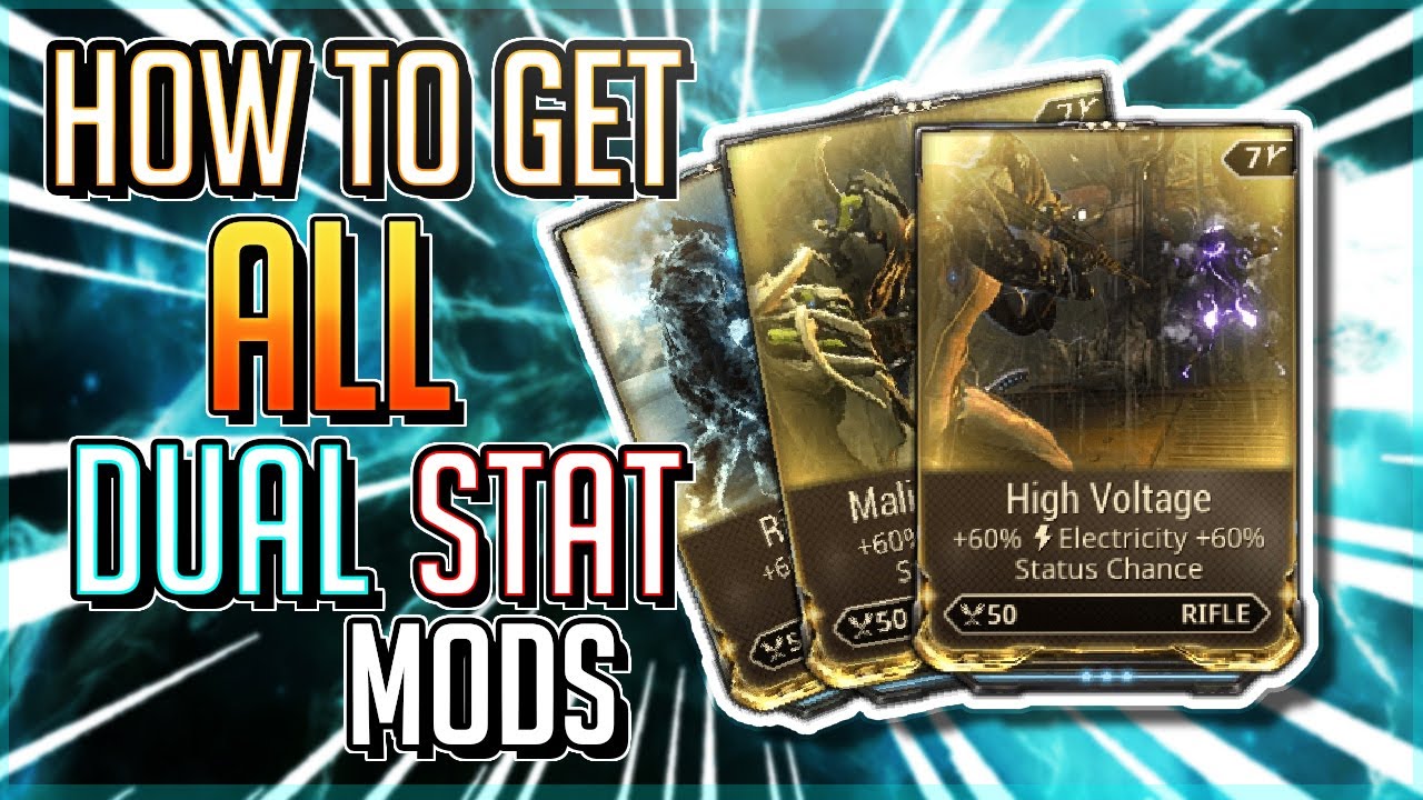 HOW TO GET ALL DUAL STAT MODS (WARFRAME)