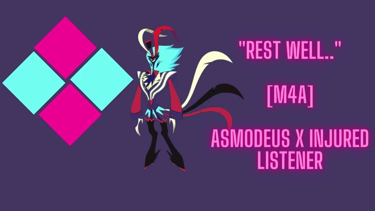 Asmodeus x injured listener [M4A] [Helluva Boss] [Easing the pain]