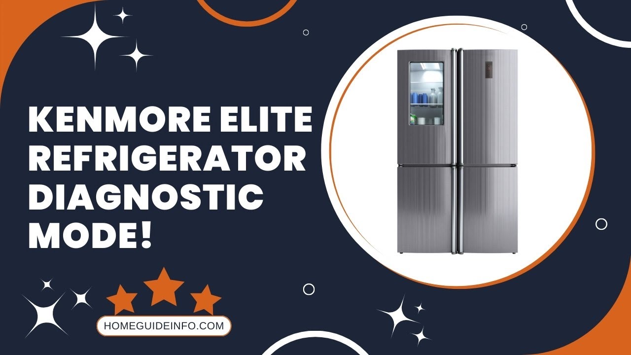 Kenmore Elite Refrigerator Diagnostic Mode | 2022