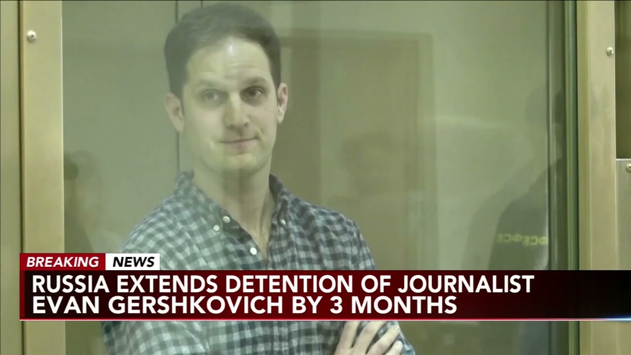 Russia extends detention of US journalist Evan Gershkovich by 3 months