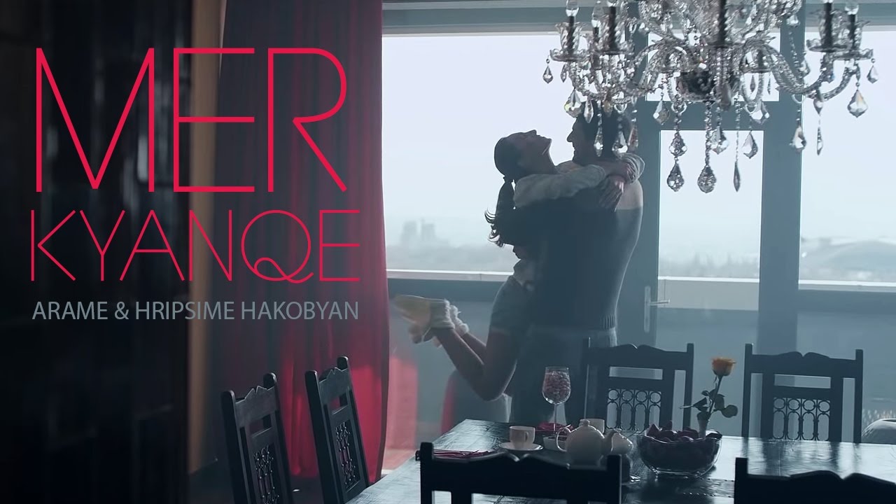 Arame & Hripsime Hakobyan - Mer kyanqe // Official Music Video // Full HD