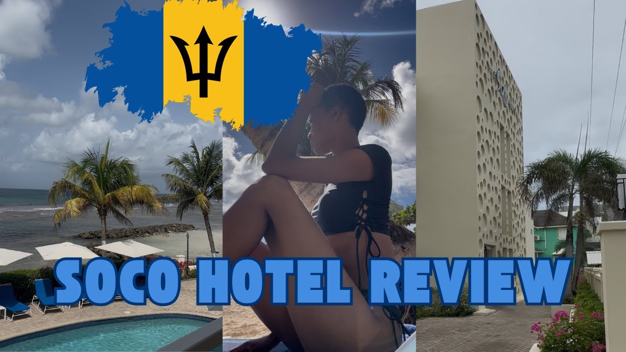 First time at Soco Hotel | Barbados Hotel Review