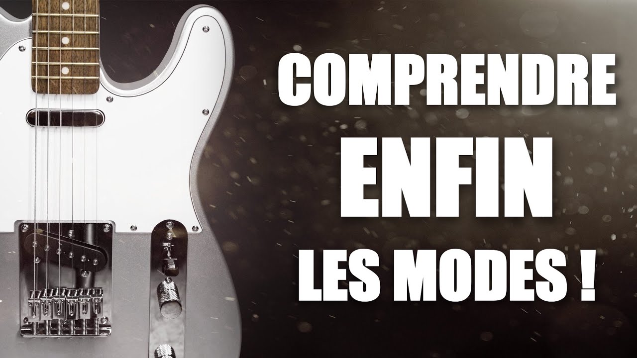 J'aurais progress&eacute; 10X PLUS VITE si on m'avait expliqu&eacute; les modes de cette mani&egrave;re ! (cours payant)