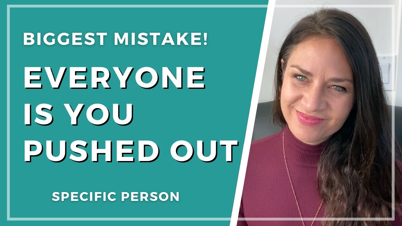 Biggest Mistake with Everyone Is You Pushed Out (Specific Person)