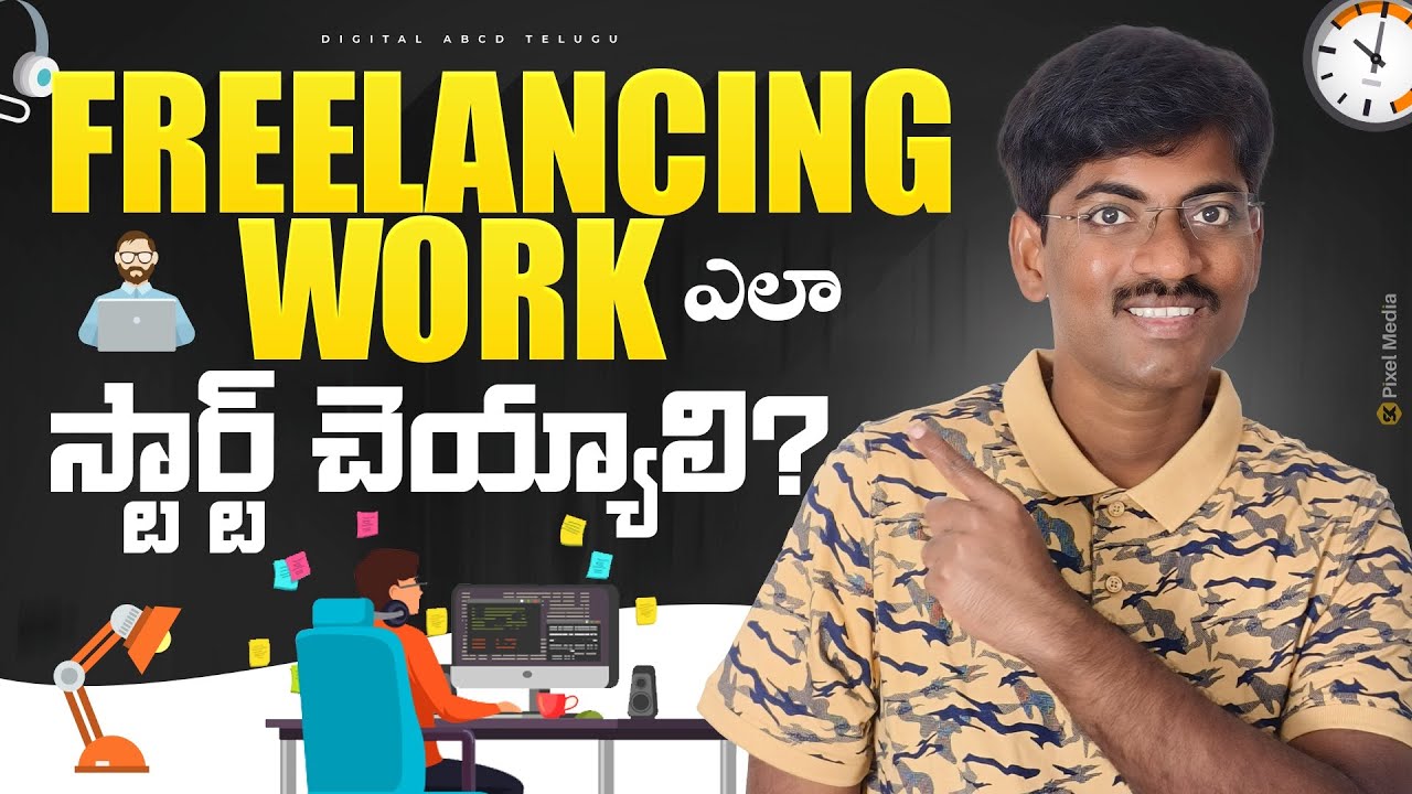 How to start Freelance Career  - Complete Freelancing Tutorial in Telugu