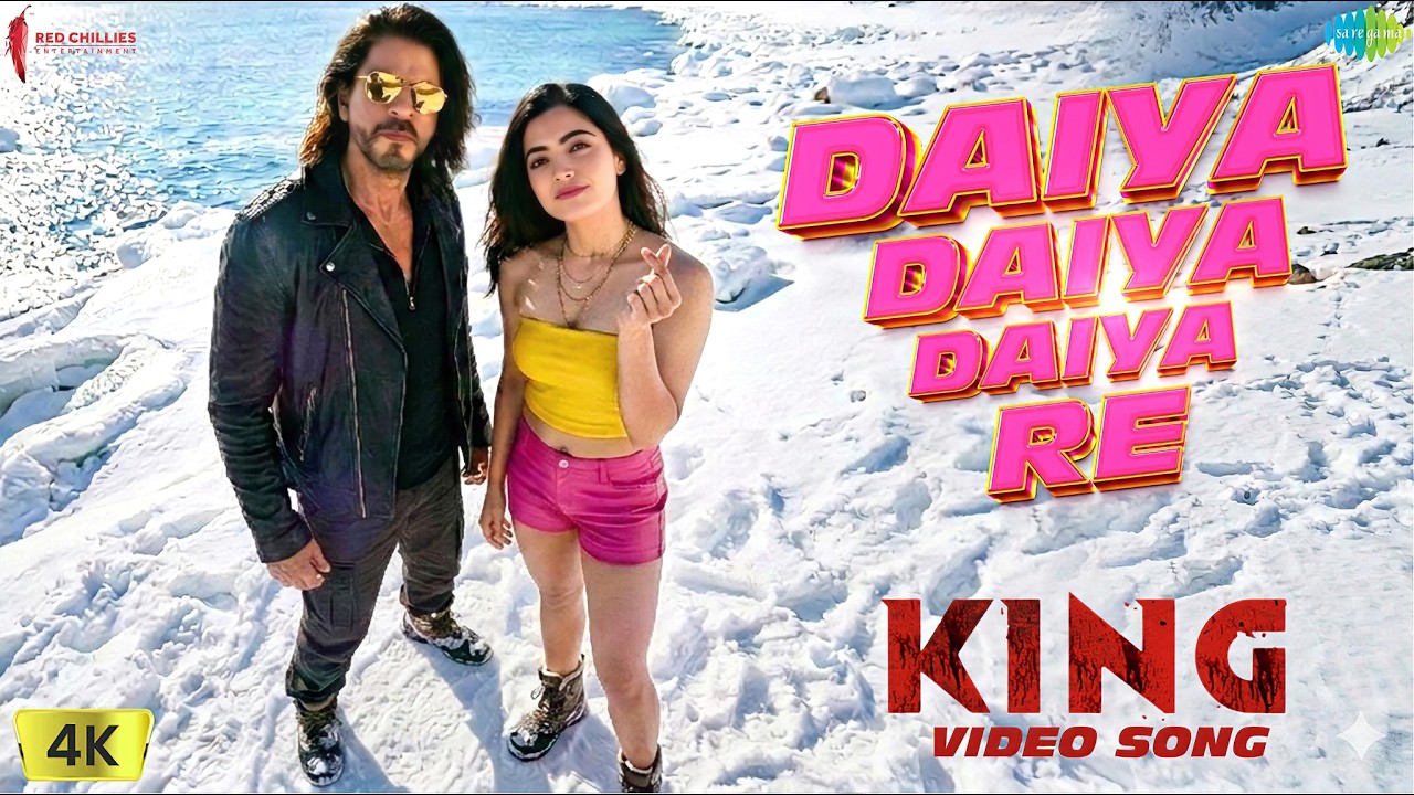 KING: Video Song | Daiya Daiya Daiya Re (Hindi) | Shahrukh Khan | Rashmika Mandanna
