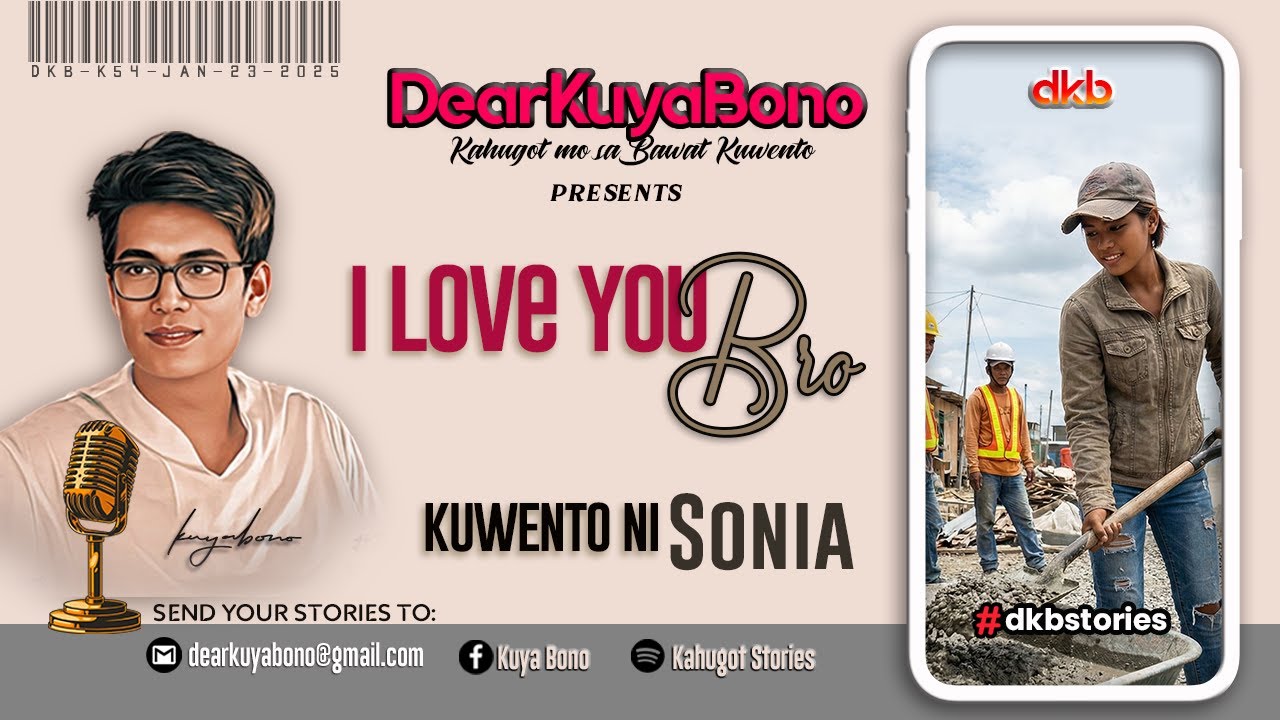 I LOVE YOU BRO | PART 1 | Kuwento ni Sonia | DKB-K54
