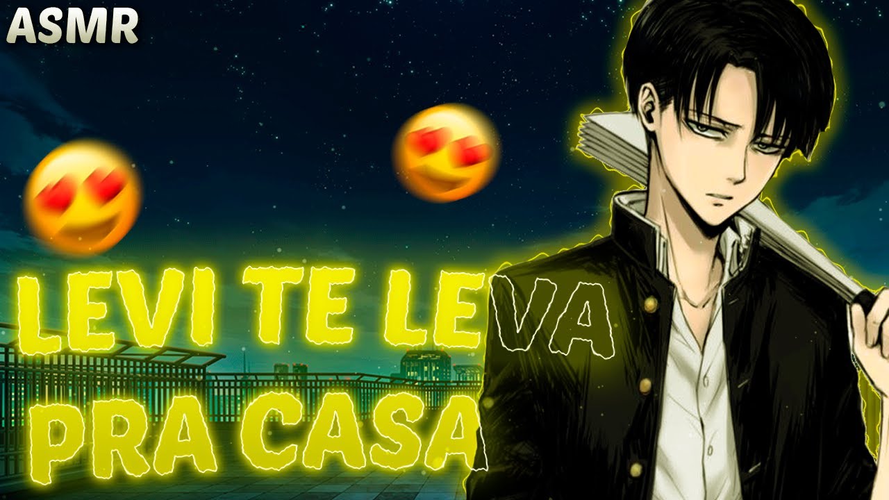 [ASMR] Levi Ackerman te levando pra casa (PT-BR) 😍