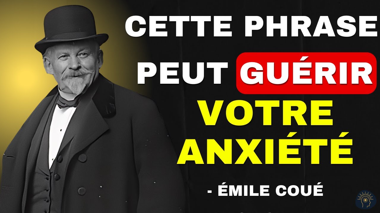 Cette technique oubliée de 1920 soigne l’anxiété | Emile Coué
