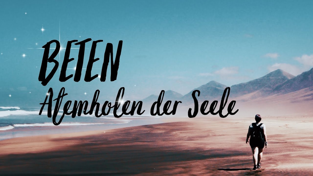 Beten - Atemholen der Seele| David Brunner