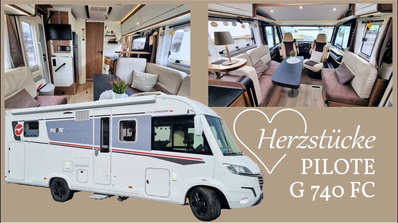 Leni & Toni HERZST&Uuml;CKE | ROOMTOUR Pilote G740 FC | TOP Angebot 🚐💨❤️