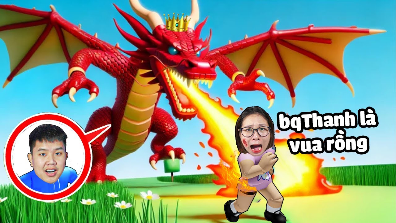 bqThanh Là Vua Rồng Khổng Lồ Bay Khạc Lửa Thiêu Cháy Mọi Thứ và Troll Ốc ?!!