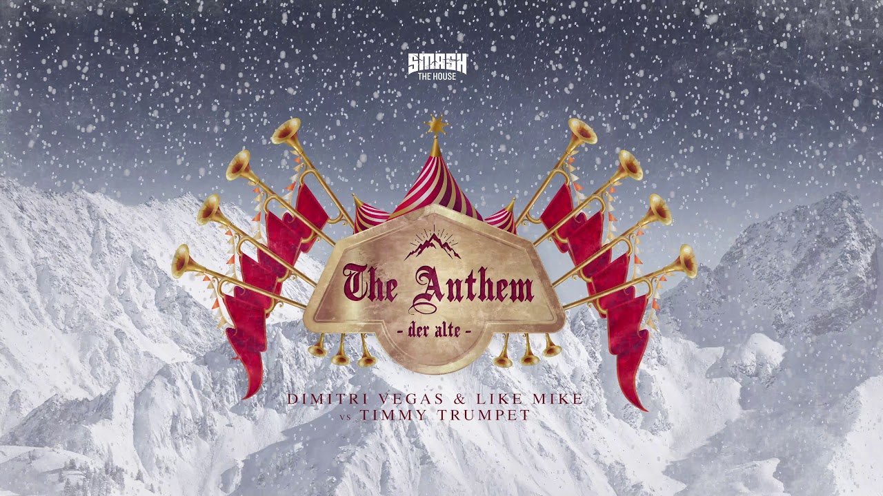 Dimitri Vegas & Like Mike vs. Timmy Trumpet - The Anthem (Der Alte)