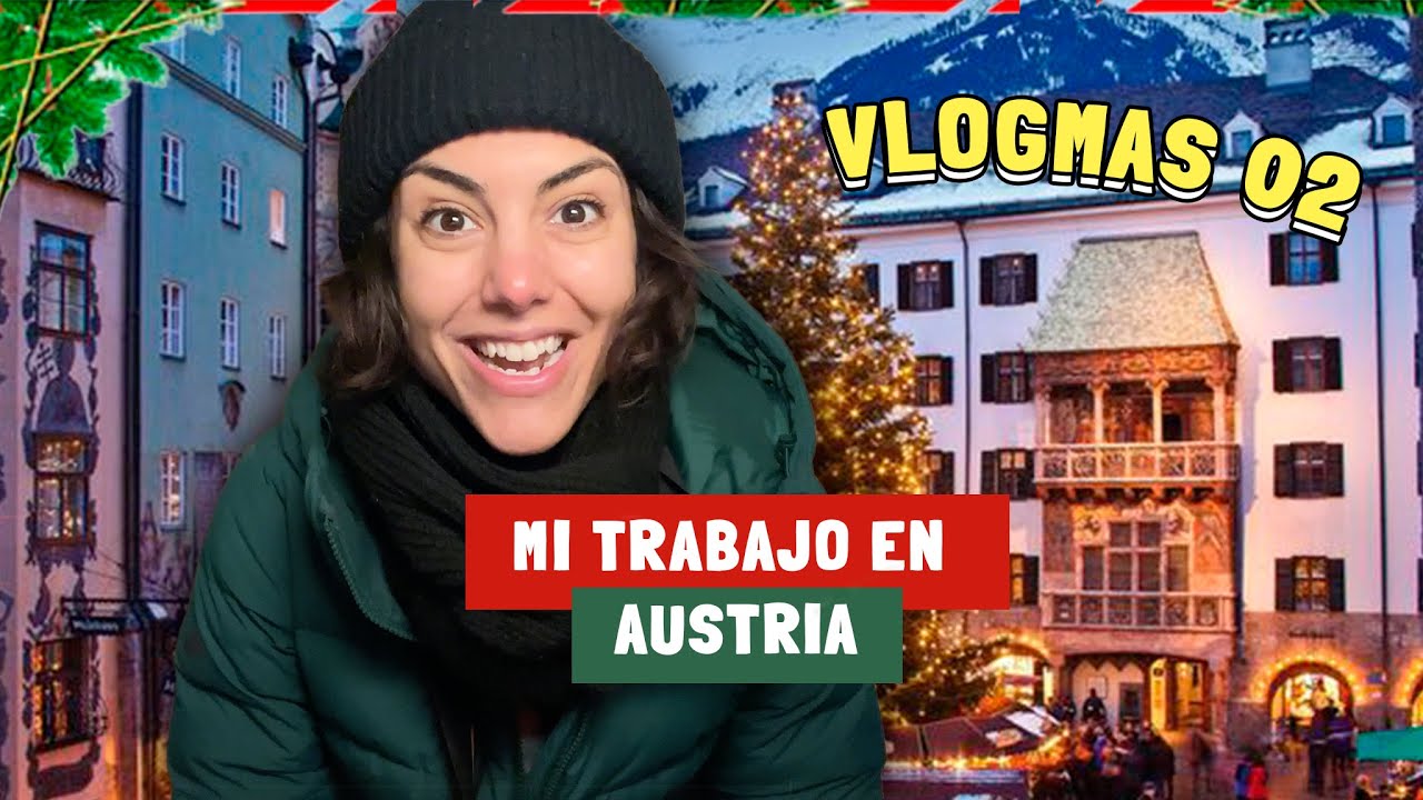 Mi trabajo en Austria siendo Argentina | Vlogmas d&iacute;a 2