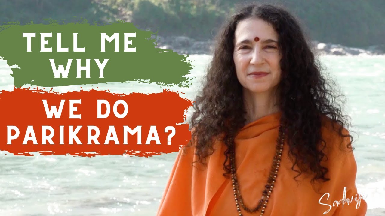 Tell Me Why We Do Parikrama