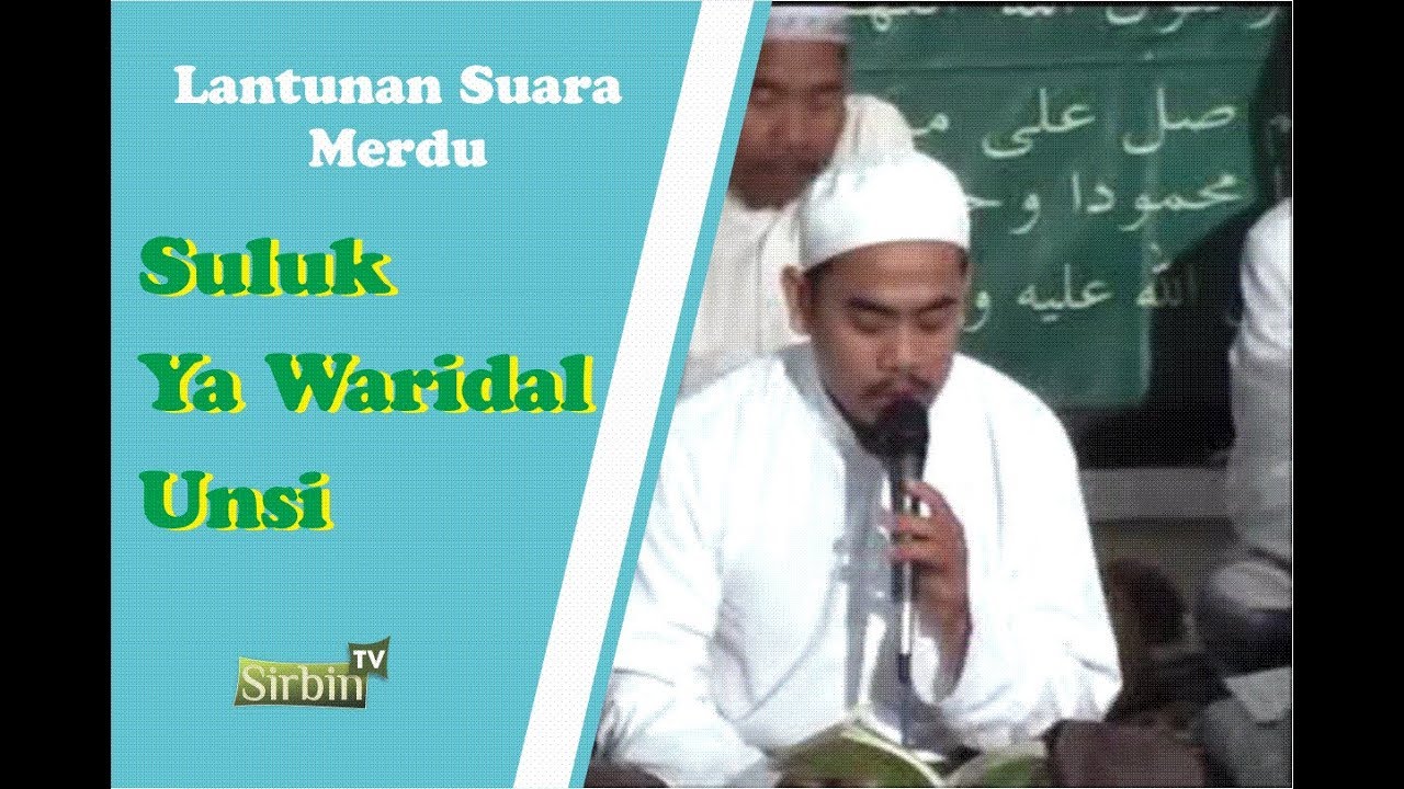 Lantunan Merdu Suluk Ya Waridal Unsi
