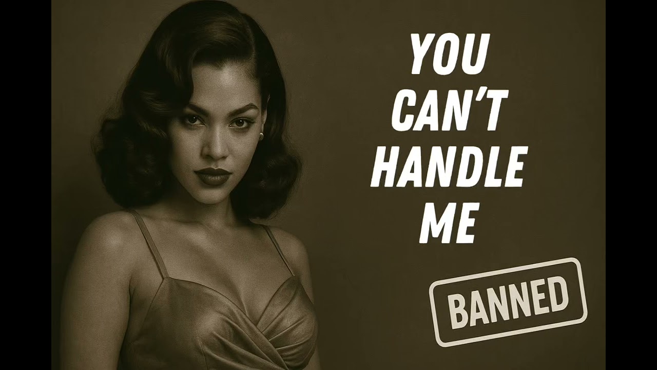 BANNED 1940’s song by Cassidy Wild “You Can’t Handle Me” 