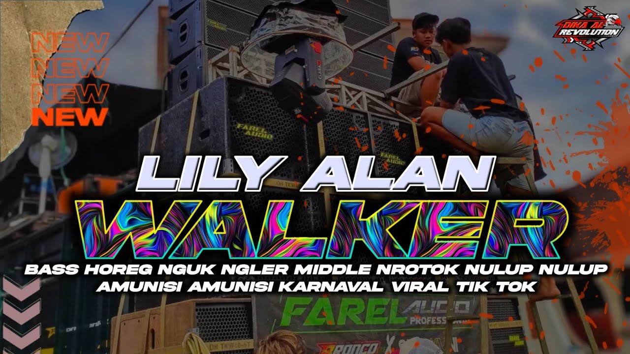 DJ LILY ALAN WALKER‼️BASS HOREG MIDDLE NROTOK‼️AMUNISI KARNAVAL BY DIKA AL REVOLUTION 🤩