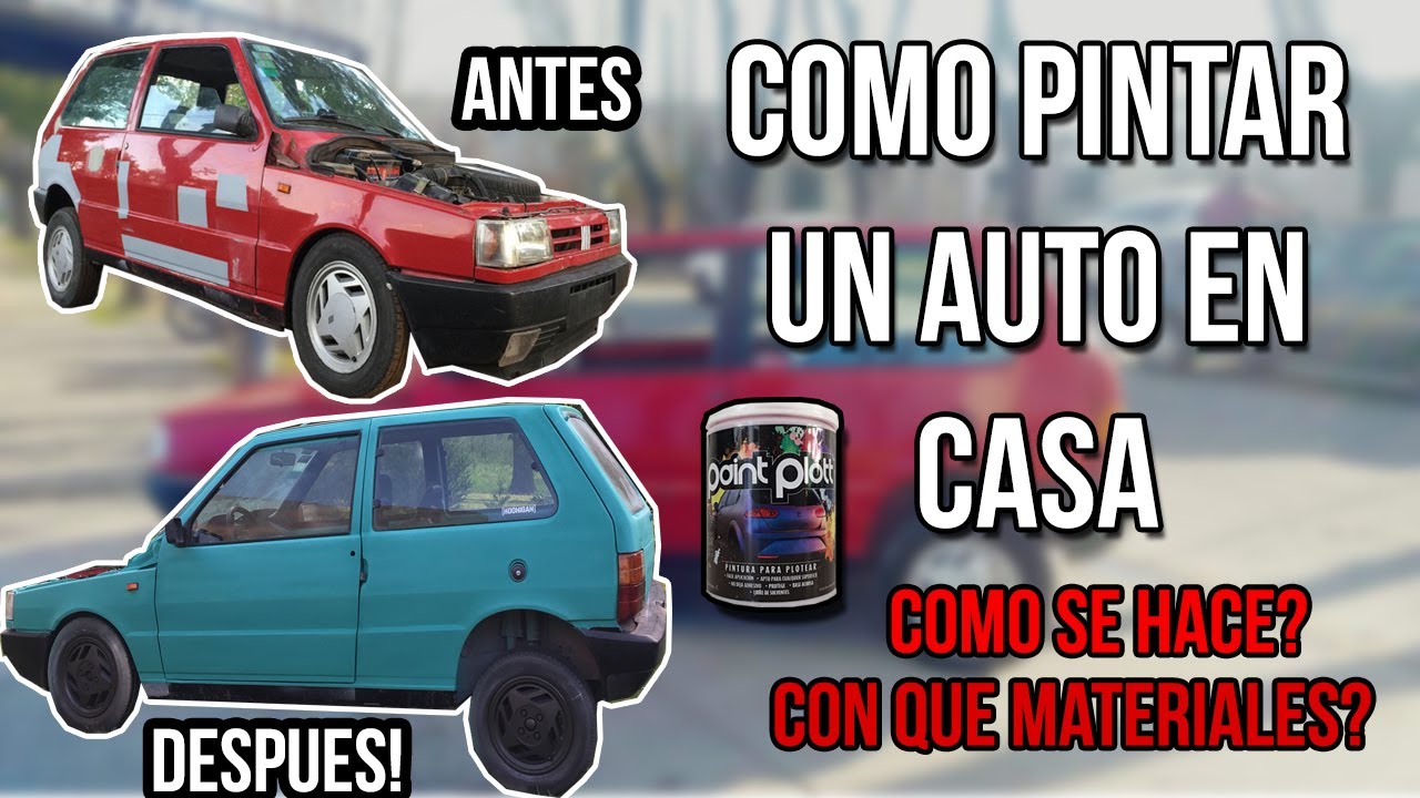 COMO PINTAR UN AUTO EN CASA | Chapa y pintura | @paintplott | FIAT UNO