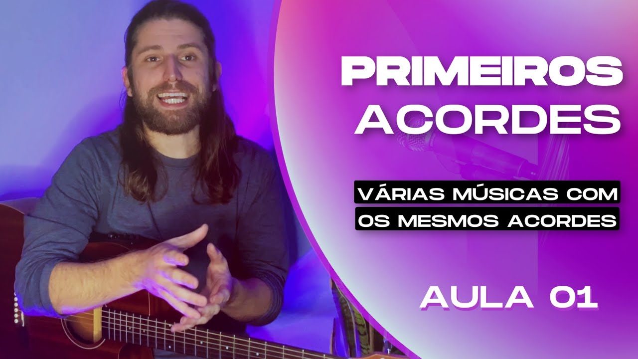 ACORDES NO VIOLÃO + FÁCEIS E SIMPLIFICADOS PARA COMEÇAR - AULA 01 - Curso Completo CanteToque Violão