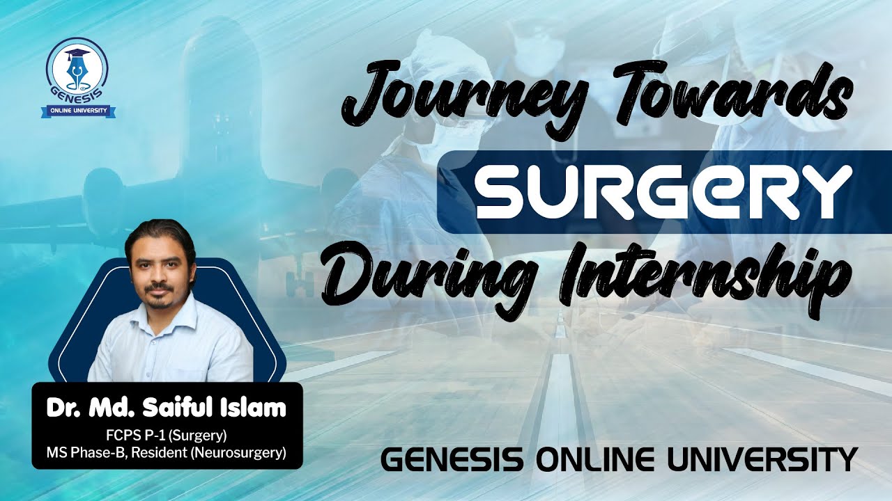Journey towards SURGERY During Internship || DR. SAIFUL ISLAM SWORD