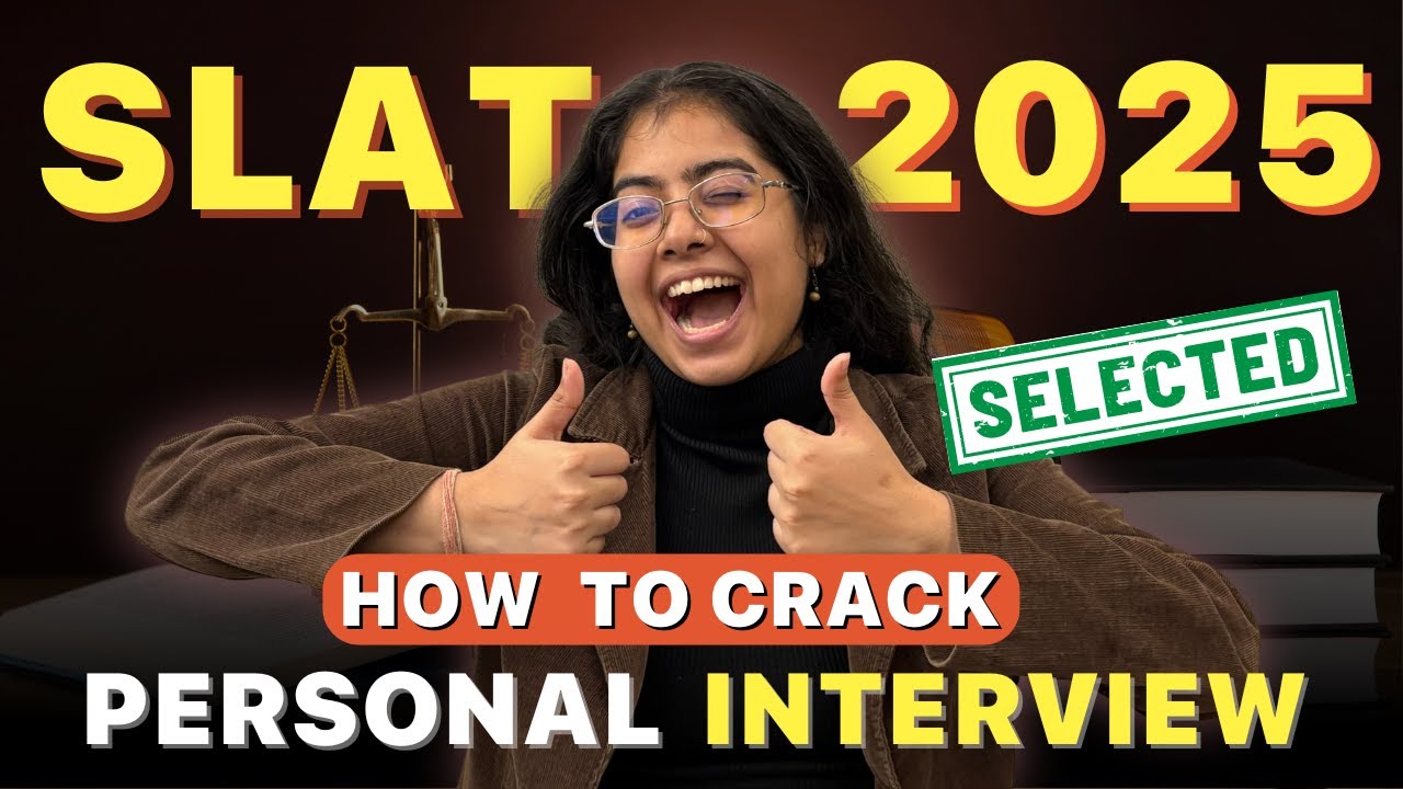 SLAT 2025: How to Prepare for Personal Interview? I Complete Strategies and Questions