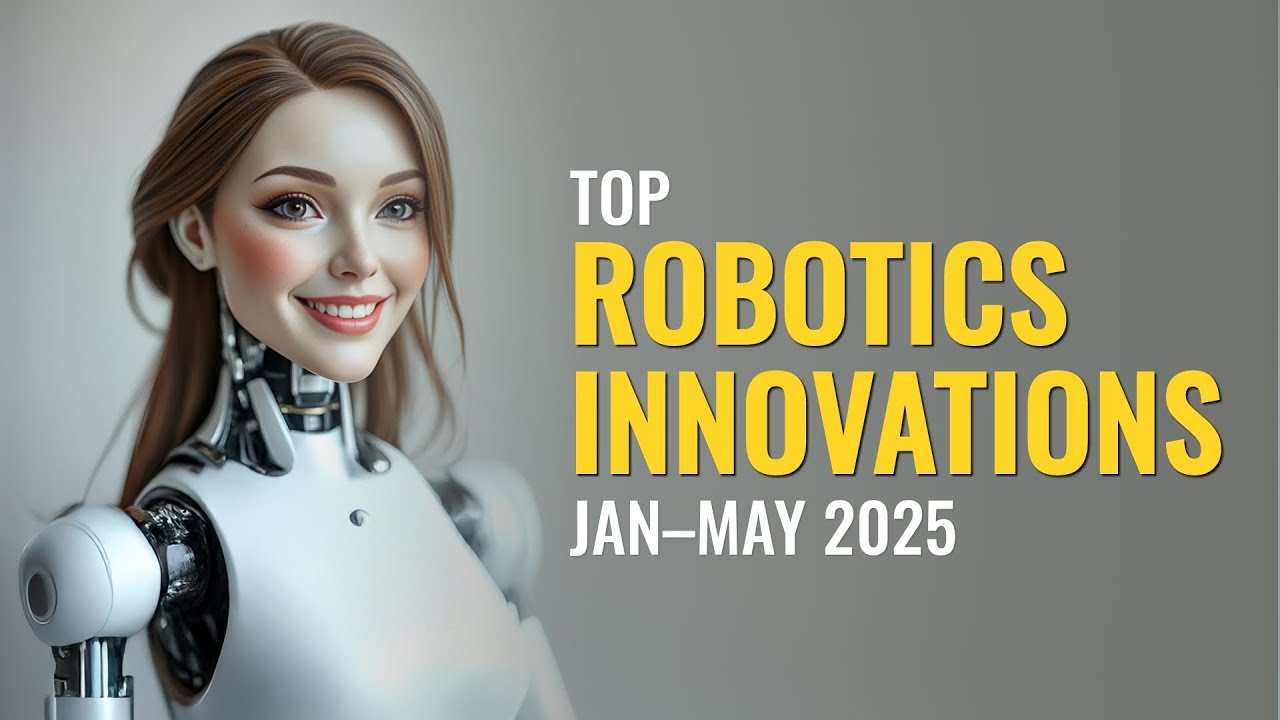 Top Robotics Innovations Jan to May 2025 | Humanoids, AI & Smart Home Tech