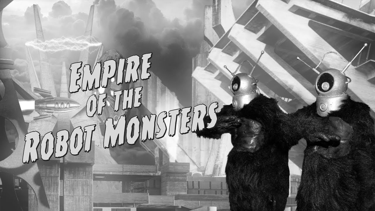 Empire of the Robot Monsters
