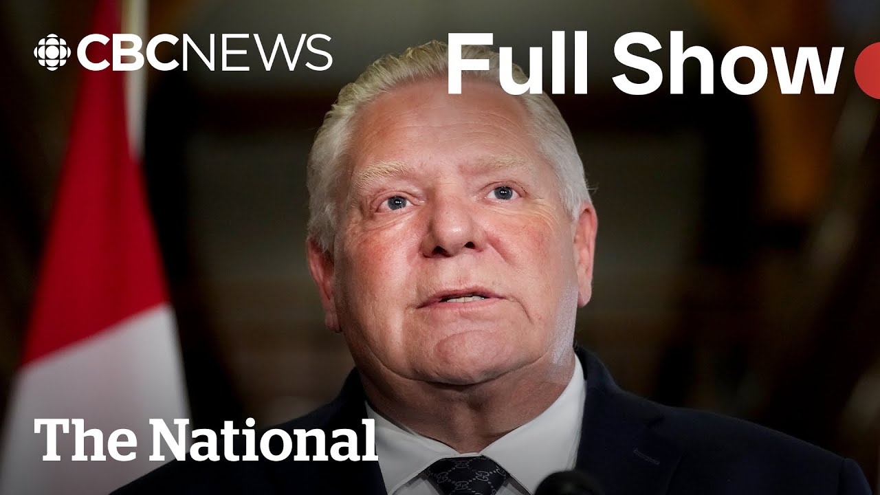 CBC News: The National | Ford defends anti-tariff ad [FULL SHOW]