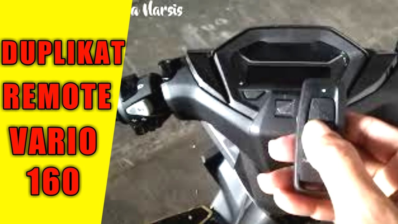 CARA DUPLIKAT REMOTE VARIO 160