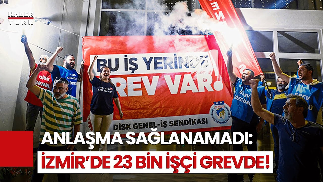 İzmir Büyükşehir Belediyesi'nde 23 Bin İşçi Grevde!