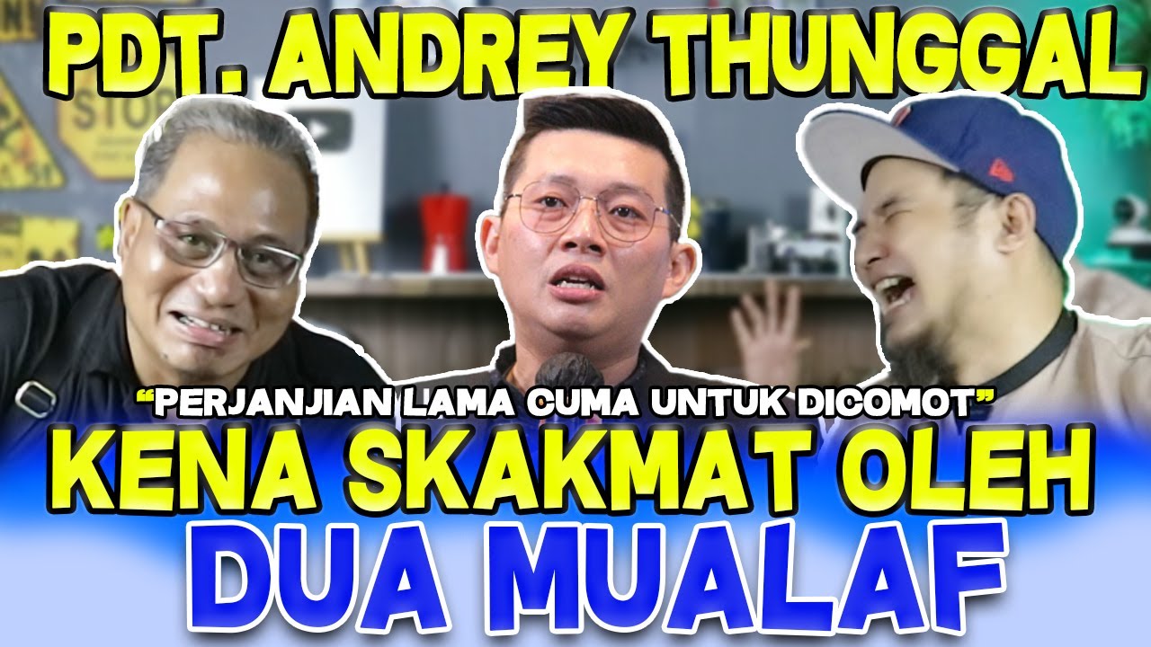 ANDREY THUNGGAL KENA SKAKMAT DUA MUALAF!!!