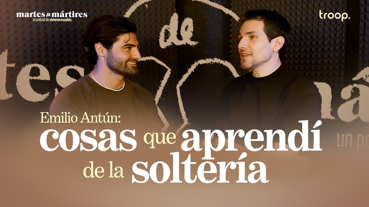 COSAS QUE APRENDÍ DE LA SOLTERÍA - Martes de Mártires #303