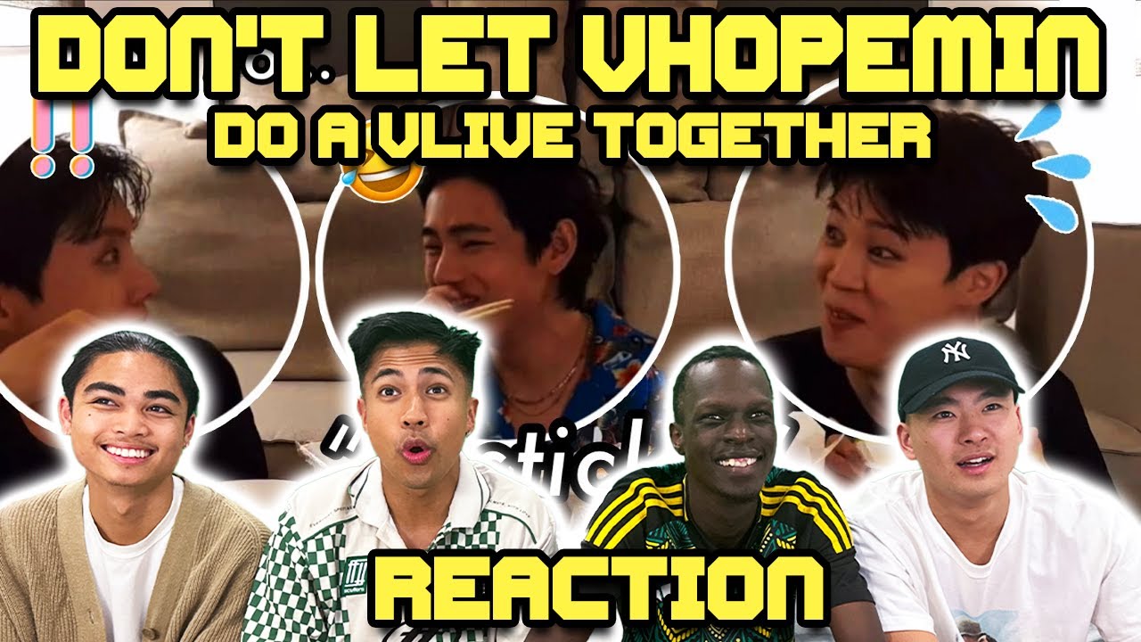 OUR FIRST TIME WATCHING DON'T LET VHOPEMIN DO A VLIVE TOGETHER