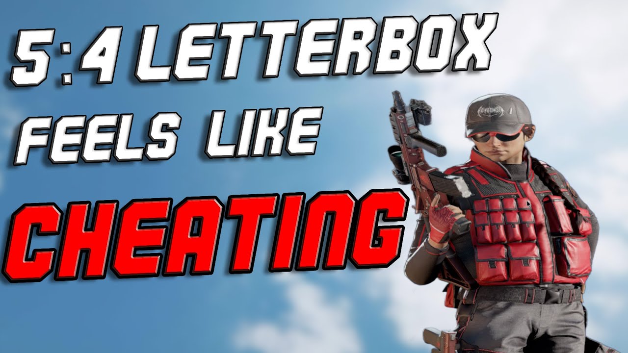 5:4 Letterbox Feels Like CHEATING