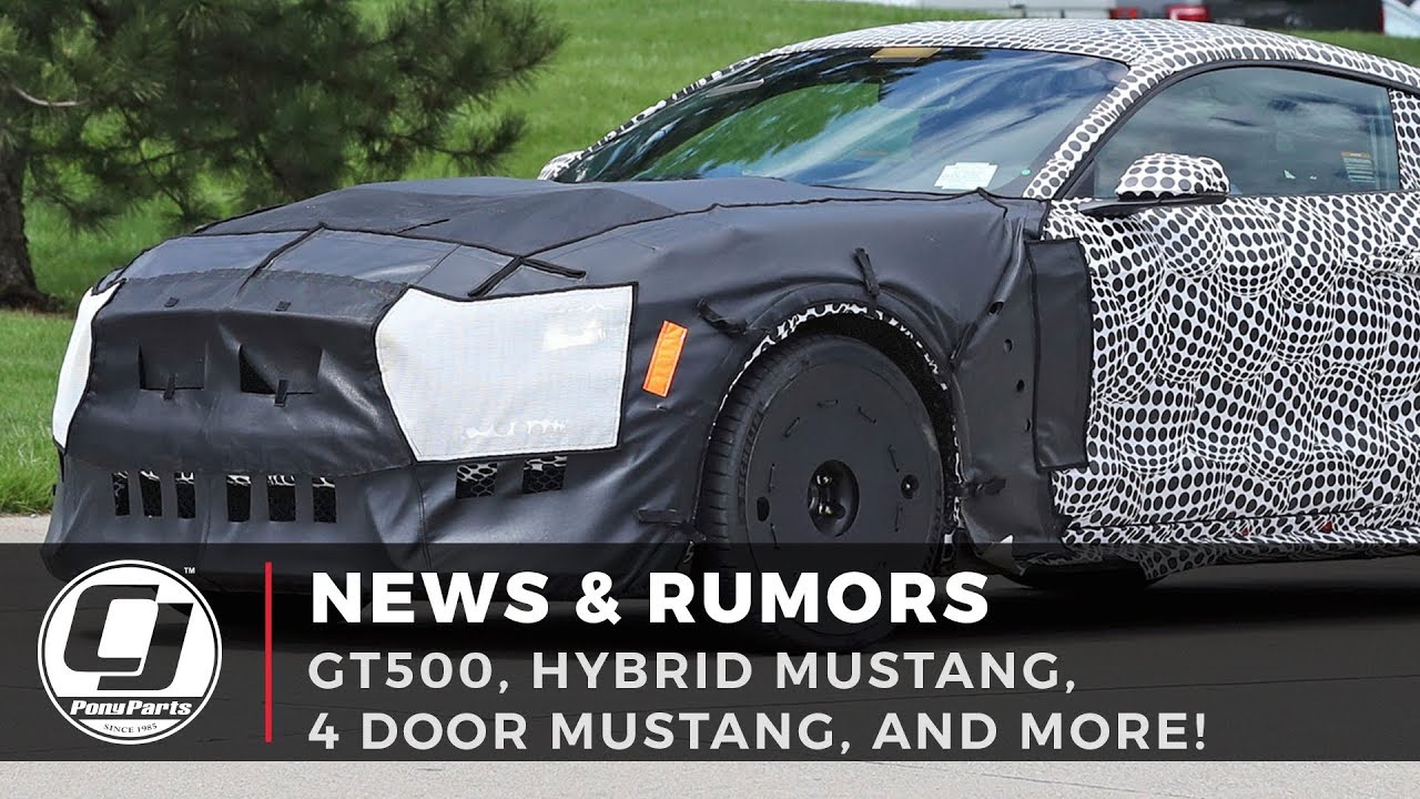 What we know about the GT500 | Hybrid & 4 Door Mustang Rumors!