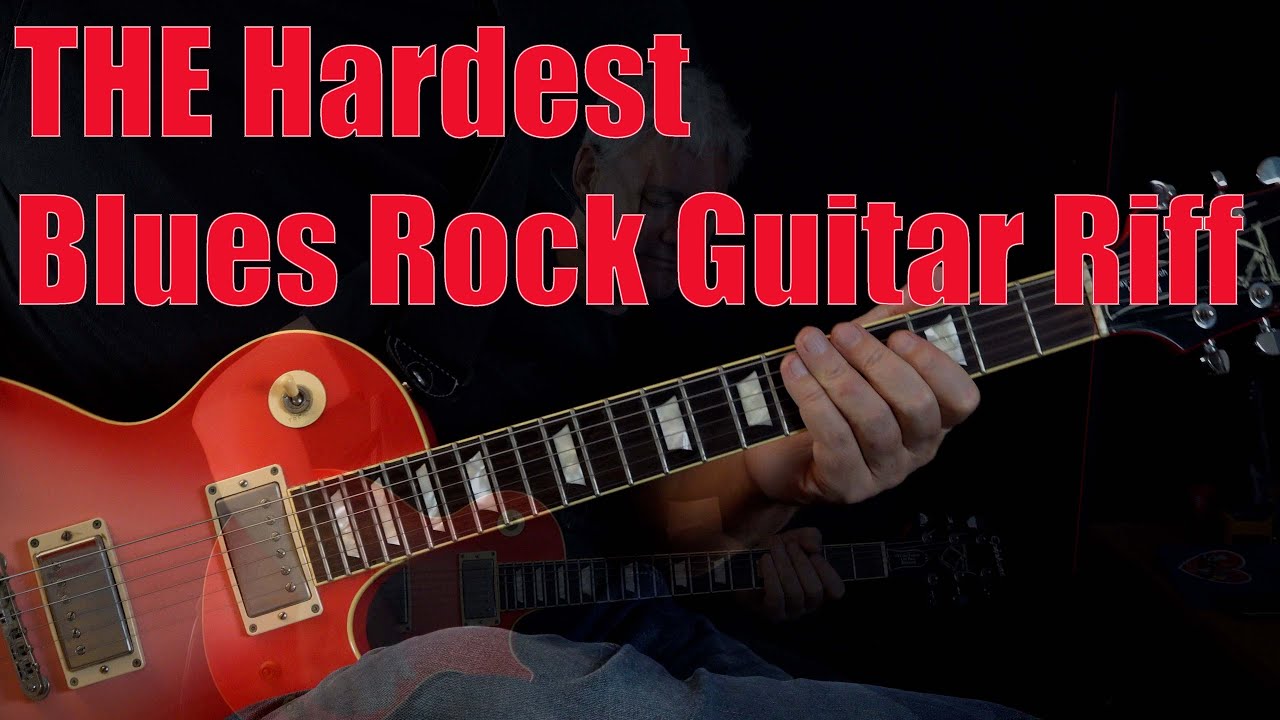 THE Hardest Blues Rock Guitar Riff