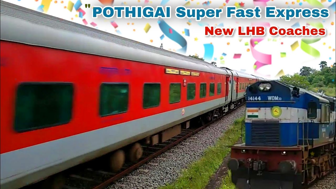 Pothigai Super Fast EXPRESS 12661/ with new LHB coaches
